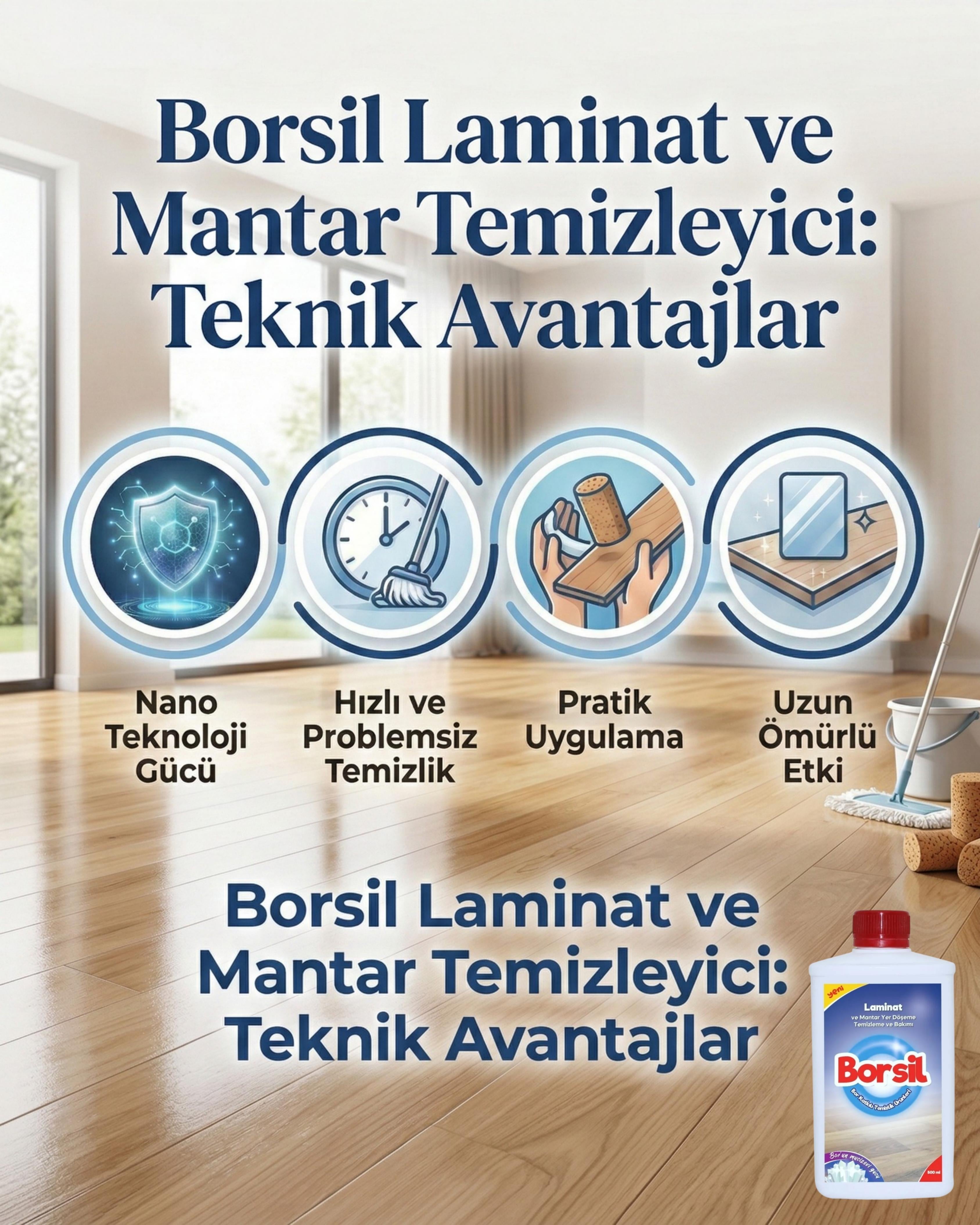 Borsil Laminat Ve Mantar Yer Döşemesi Temizleyici 500 ML Parlatıcı Etkili Nano Teknoloji Panel Bakımı